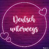 Deutsch unterwegs 💕