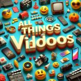 All Things Videos 🎬 📺 🎥