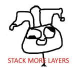 STACK MORE LAYERS