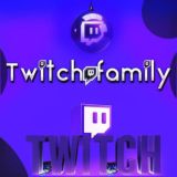 🔥TWITCH FAMILY🔥