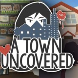 A Town Uncovered