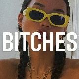 BITCHES 🐍💋