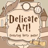 DELICATE ART. 🧙‍♀️