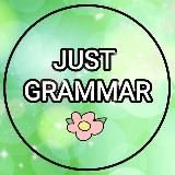 JUST GRAMMAR ✨